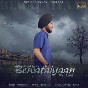 Bewafaiyaan (Wet Eyes)