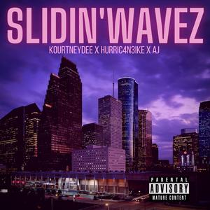 Slidin'wavez (feat. KourtneyDee & AJ)