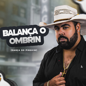 Balança o Ombrin (Dança do Pinguim)
