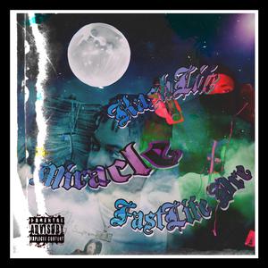 Life A Miracle (feat. FastLife Dre)
