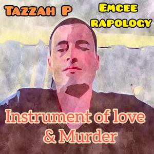 Instrument of Love & Murder (feat. Rapology)