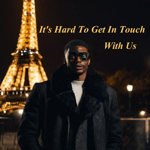 It's Hard to Get in Touch With Us