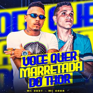 Você Quer Marretada do Thor