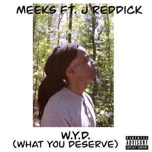 W.Y.D (What You Deserve)