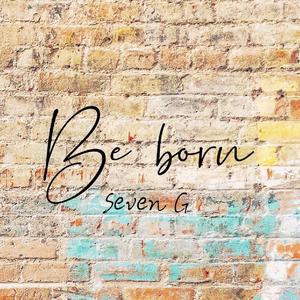 Be born