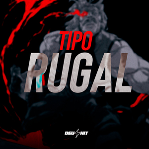 Tipo Rugal