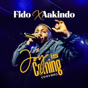 FidoXAakindo (Joy is Coming)