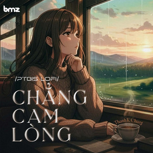 Chẳng Cam Lòng (Ptbis Lofi - Beat)