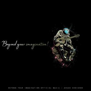 Beyond Your Imagination!