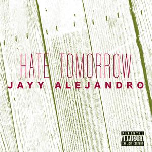 Hate Tomorrow