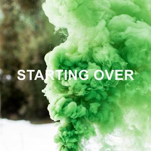 Starting Over