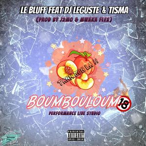 BOUMBOULOUM (performance live studio) (feat. Le Bluff & Tisma) (Live)