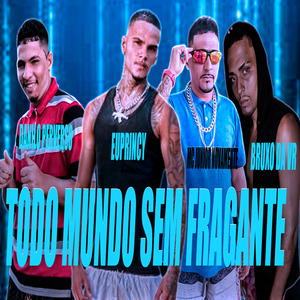 Todo Mundo Sem Fragante