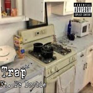 Trap (feat. Pc Doobie)
