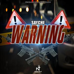 Warning (feat. Sayche)