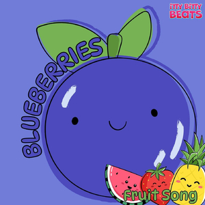 Blueberries (Fruit Song)
