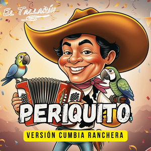 Periquito (Versión Cumbia Ranchera)