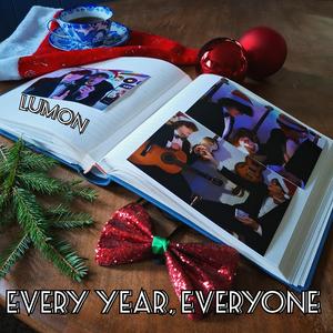 Every Year, Everyone