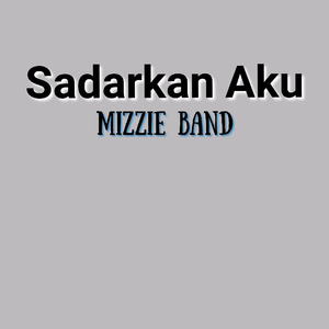 Sadarkan Aku
