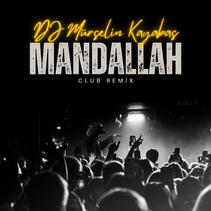 Mandallah (Club Remix)