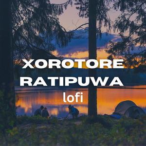 XOROTORE RATIPUWA Lofi
