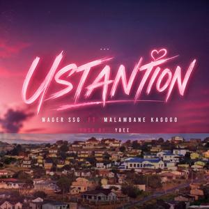 USTANTION (feat. Malambane Kagogo)