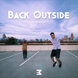 Back Outside (feat. Rockstar JT)