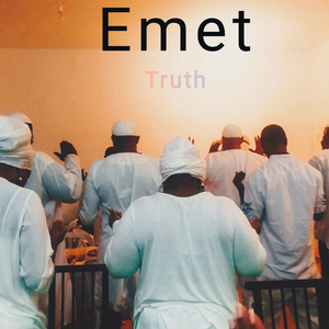 Emet(Truth) (feat. Shebaniyah Ben Yahudah)