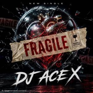 Fragile