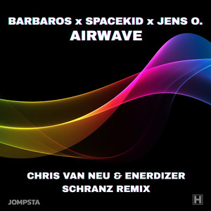 Airwave (Chris Van Neu & Enerdizer Schranz Remix)