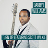 Darryl Williams - Turn Up