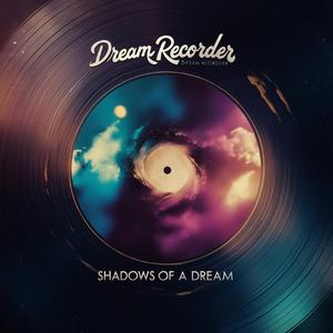 Shadows of a Dream