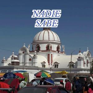 Nadie Sabe