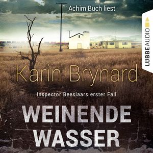 Weinende Wasser - Inspector Beeslaars erster Fall, Kapitel 7