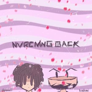 nvrcmngback (feat. kashani)