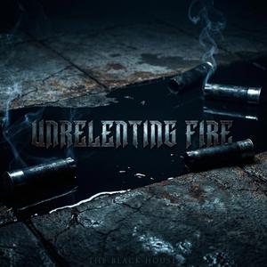 Unrelenting Fire