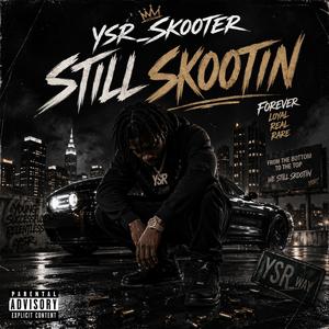 Still skootin