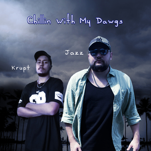 Chillin With My Dawgs