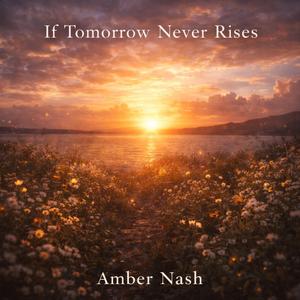 If Tomorrow Never Rises