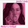 Merkuri - JENNIFER'S BODY (feat. Amthyst)