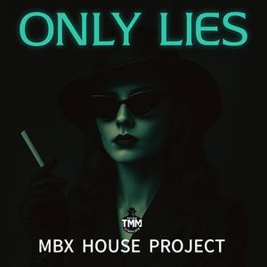 ONLY LIES