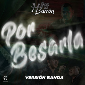 Por Besarla (Banda) (Version Banda, Single)