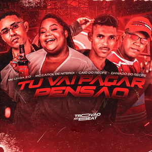 Tu Vai Pagar Pensão