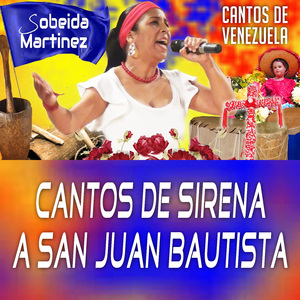 Cantos de Sirena a San Juan Bautista