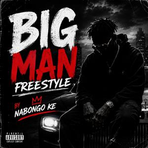 BIG MAN FREESTYLE