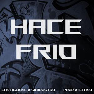 Hace frio (feat. sin1rostro)
