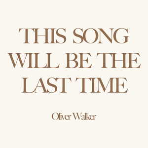 This Song Will Be The Last Time