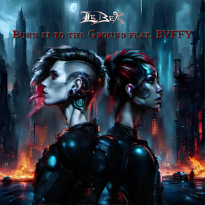Burn It to the Ground (feat. BVFFY)