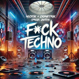 Fck Techno (feat. Dutta)