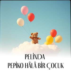 Pepiko Hâlâ Bir Çocuk (Live)
